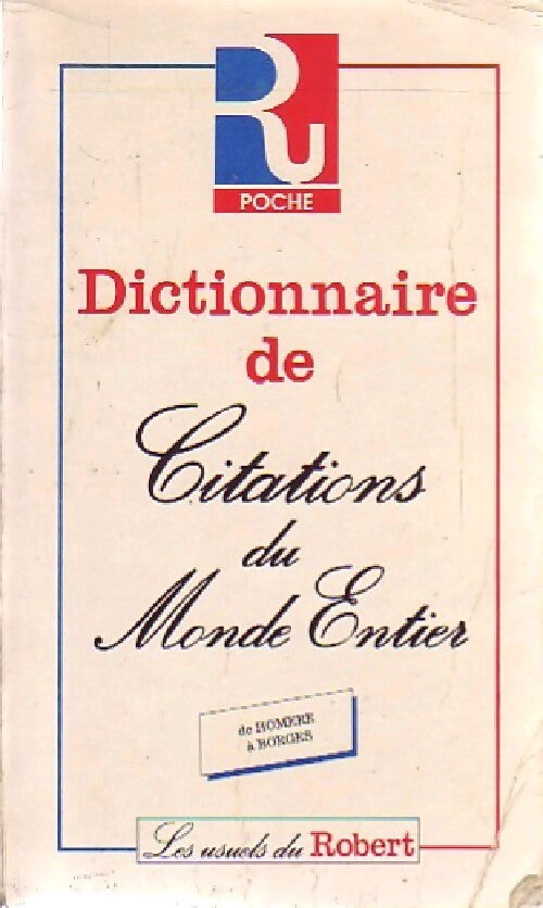 Dictionnaire des citations du monde entier - Jeanne Matignon - Livre
