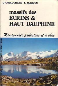 Massifs des Ecrins & Haut Dauphiné - L. Martin - Livre