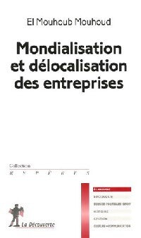 Mondialisation et délocalisation des entreprises - El Mouhoud Mouhoud - Livre