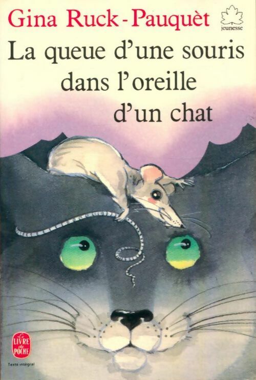La queue d'une souris dans l'oreille d'un chat - Gina Ruck-Pauquet - Livre