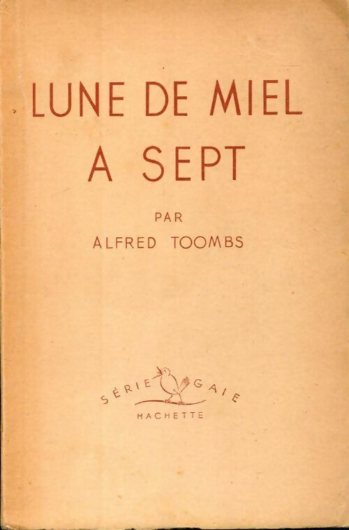 Lune de miel à sept - Alfred Toombs - Livre