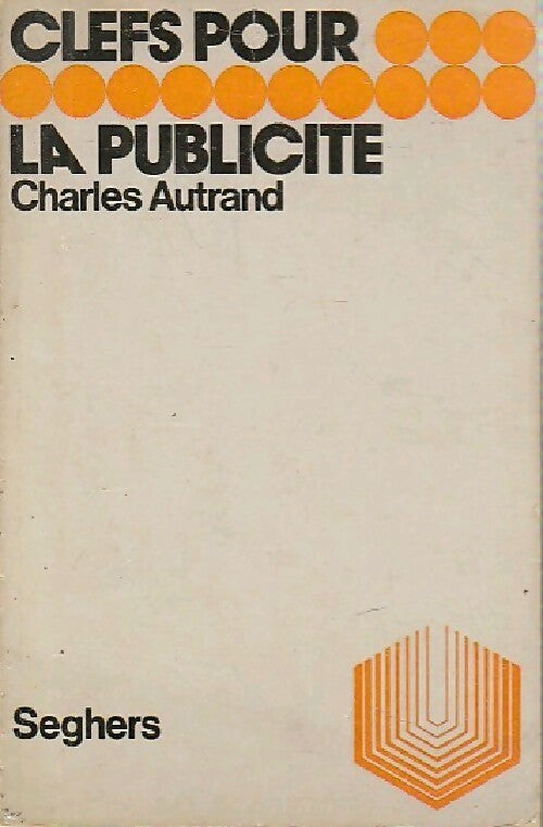 Clefs pour la publicité - Charles Autrand - Livre