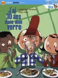 J'ai trente ans dans mon verre - Hubert Ben Kemoun - Livre