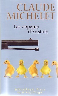 Les copains d'Aristide - Claude Michelet - Livre