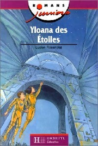 Yloana des étoiles - Lucien Rosenblat - Livre