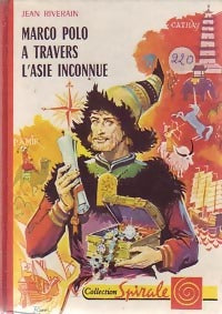 Marco Polo à travers l'Asie inconnue - Jean Riverain - Livre