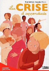 La crise d'appendicite - Roger Judenne - Livre