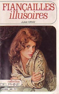 Fiançailles illusoires - Juliet Gray - Livre