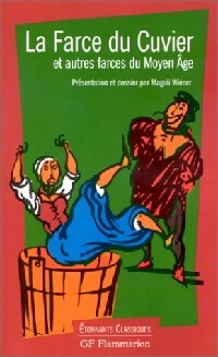 La farce du cuvier et autres farces du Moyen-Âge - Anomyme - Livre