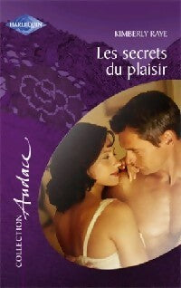 Les secrets du plaisir - Kimberly Raye - Livre
