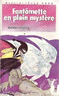 Fantômette en plein mystère - Georges Chaulet - Livre