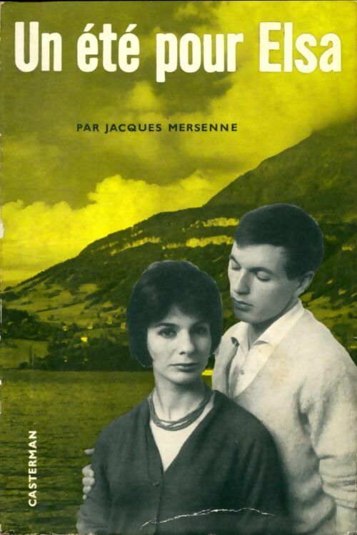Un été pour Elsa - Jacques Mersenne - Livre