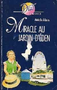 Miracle au jardin d'éden - Melodie Adams - Livre