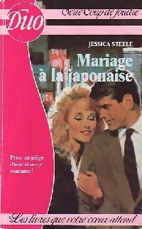 Mariage à la japonaise - Jessica Steele - Livre