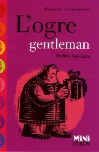 L'ogre gentleman - Praline Gay-Para - Livre