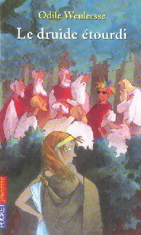 Le druide étourdi - Odile Weulersse - Livre