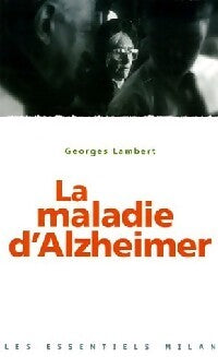 La maladie d'Alzheimer - Georges Lambert - Livre