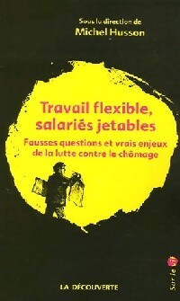 Travail flexible, salariés jetables - Collectif - Livre