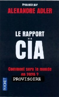 Le rapport de la CIA : comment sera le monde en 2020 - Alexandre Adler - Livre