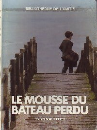 Le mousse du bateau perdu - Yvon Mauffret - Livre