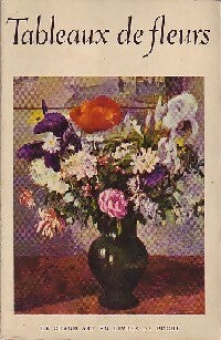 Tableaux de fleurs - Margaret Fairbanks Marcus - Livre