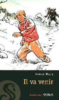 Il va venir - Marcus Malte - Livre