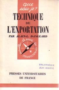 Technique de l'exportation - Alain-L. Dangeard - Livre