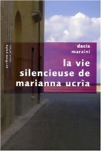 La vie silencieuse de Marianna Ucria - Dacia Maraini - Livre