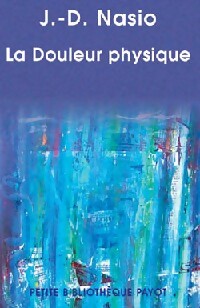 La douleur physique - Juan David Nasio - Livre
