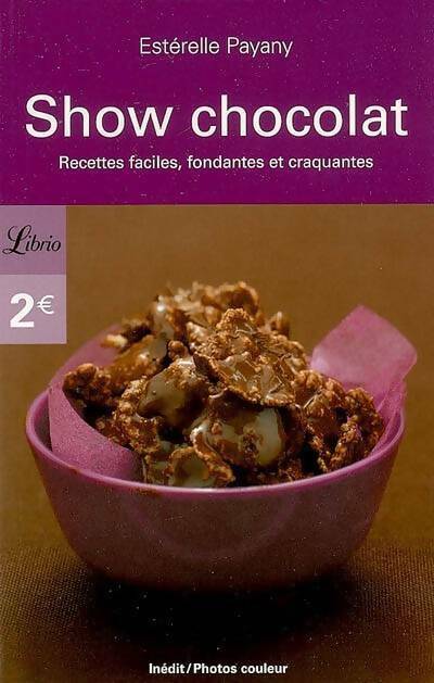 Show chocolat - Estérelle Payany - Livre