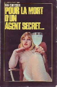 Pour la mort d'un agent secret - Dan Curtisson - Livre