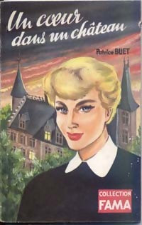 Un coeur dans un château - Patrice Buet - Livre