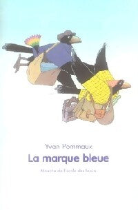 La marque bleue - Yvan Pommaux - Livre