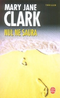 Nul ne saura - Mary Jane Clark - Livre