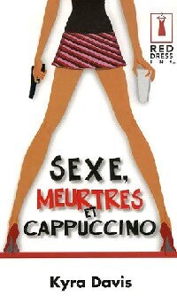 Sexe, Meurtres et Cappuccino - Clive Cussler - Livre