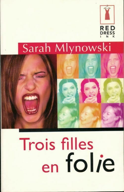 Trois filles en folie - Sarah Mlynoswski - Livre