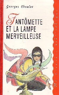 Fantômette et la lampe merveilleuse - Enid Blyton - Livre
