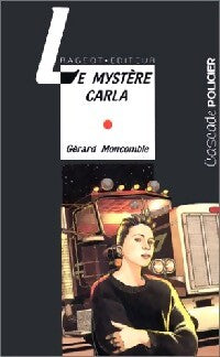 Le mystère Carla - Gérard Moncomble - Livre