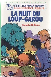 La nuit du loup garou - Franklin W. Dixon - Livre