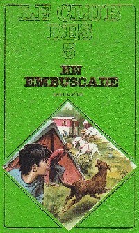 Le club des cinq en embuscade - Enid Blyton - Livre