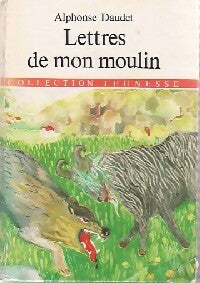 Lettres de mon moulin - Alphonse Daudet - Livre