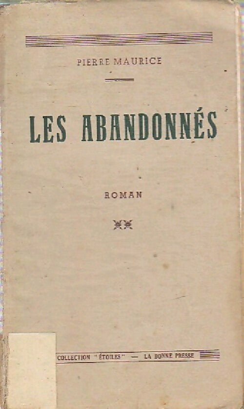 Les abandonnés - Pierre Maurice - Livre