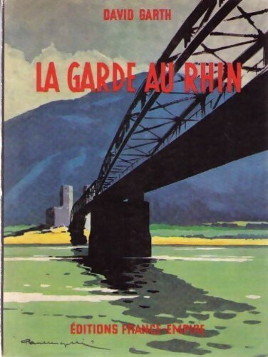 La garde au Rhin - Jean De la Hire - Livre