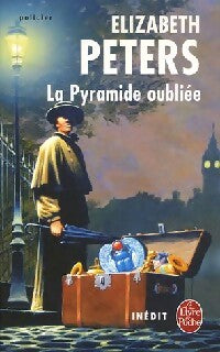 La pyramide oubliée - Elizabeth Peters - Livre