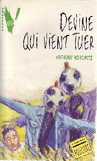 Devine qui vient tuer ? - Anthony Horowitz - Livre