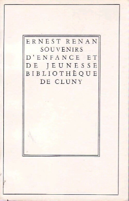 Souvenirs d'enfance et de jeunesse - Ernest Renan - Livre