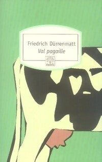 Val pagaille - Friedrich Dürrenmatt - Livre