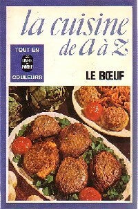 La cuisine de A à Z : Le boeuf - Collectif - Livre