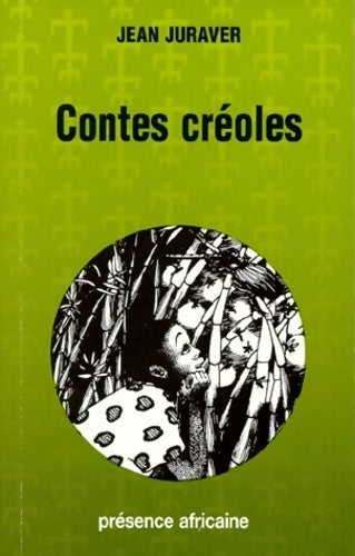 Contes créoles - Jean Juraver - Livre