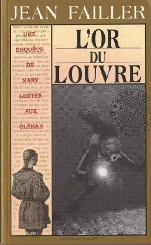 L'or du Louvre - Jean Failler - Livre